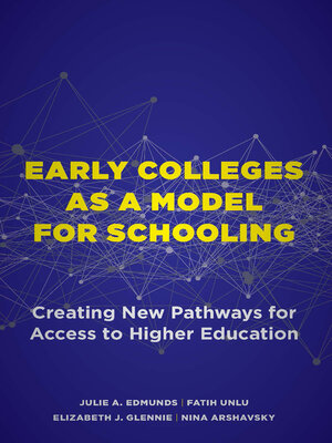 cover image of Early Colleges as a Model for Schooling